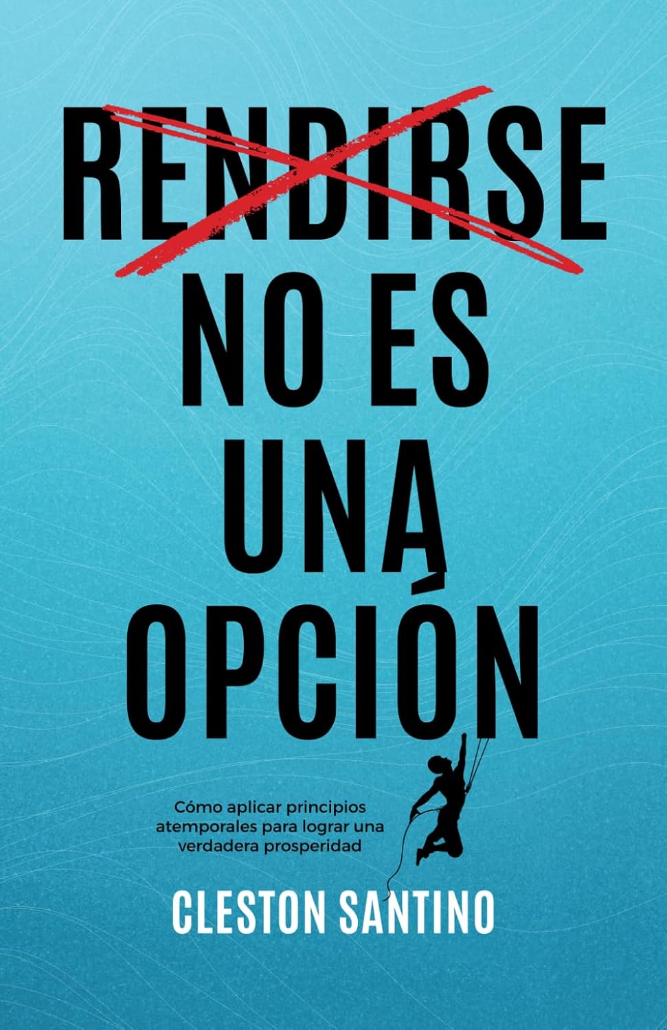 Rendirse No Es Una Opción